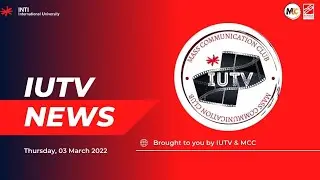 IUTV NEWS - INTI International University News [March]
