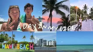 A Day in My Life (in South Beach) 🏝️