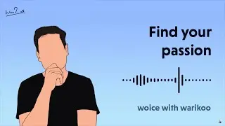 Finding your passion | Woice with Warikoo Podcast | Ankur Warikoo