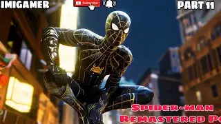 Spider-man Remastered Walkthrough Gameplay Part 11 | IMIGAMER