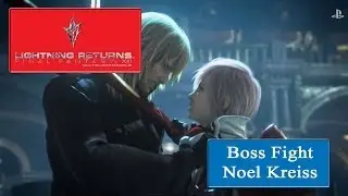 Lightning Returns: FFXIII - Boss Noel Kreiss
