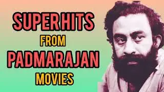 Padmarajan Movies|Evergreen Malayalam Hits