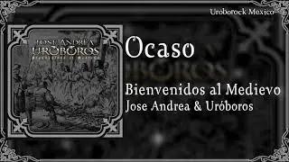 Ocaso - Jose Andrea & Ur&oacute;boros | Bienvenidos al Medievo 2019