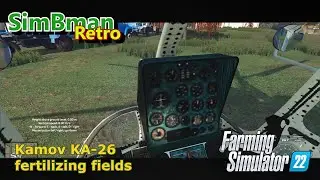 FS22 Helicopter Kamov KA-26 fertilizing fields / Farming Simulator 22 / FS22, LS22