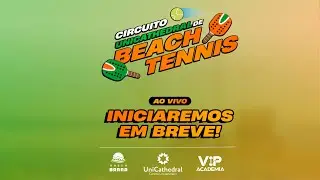 Circuito Unicathedral de Beach Tennis Dia 3