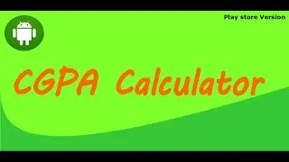 CGPA Calculator (Play Store Version) Android | Shihab365