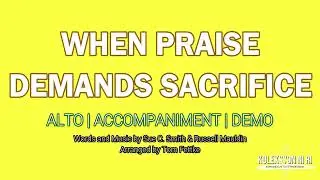 When Praise Demands a Sacrifice | Female | Alto | Vocal Guide by Sis. Jewess Panganiban