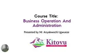 Business Operation & Administration - Kitovu Technology Limited