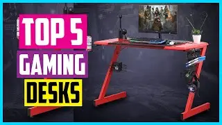 ✅Top 5 Best Gaming Desks 2022 Reviews