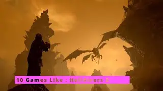 10 Games Like : Helldivers 2