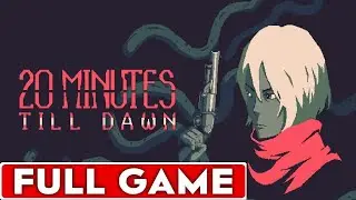 20 Minutes Till Dawn Full Game Walkthrough Longplay
