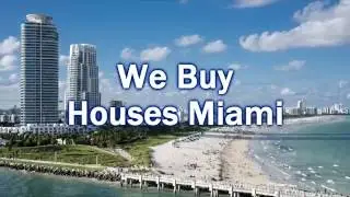 Why Buy from We Buy Houses Miami in Cash