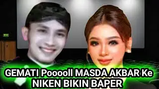 GEMATI Poooll MASDA AKBAR Ke NIKEN BIKIN BAPER 