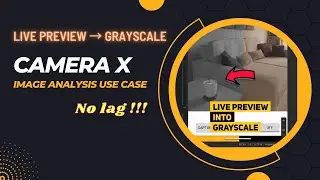 Camera X Image Analysis Live Preview To Grayscale [Update] [2023]