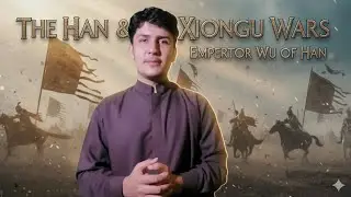 ہان اور شیونگ نو کی جنگیں | Han&ndash;Xiongnu Wars | شہنشاہ وو آف ہان کی عظیم فتوحات | مکمل تاریخ