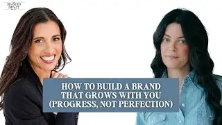 Full Episode   Progress, Not Perfection Building a Brand That Grows With You