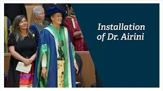 Installation of Dr. Airini as TRU&rsquo;s fifth president - Thompson Rivers University