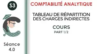 Tableau de répartition des charges indirectes 1/2 (séance 4.0) #La_Comptabilité_analytique