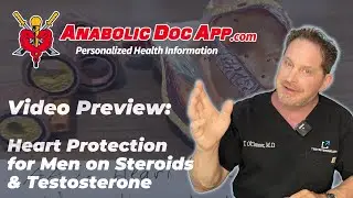 Video Preview: Heart Protection for Men on Steroids & Testosterone