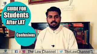 Guide To Students After LAT Test Part 2 | THE LAW CHANNEL