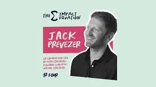 The Impact Equation - Jack Prevezer, Co-Founder & COO, Ezra Coaching