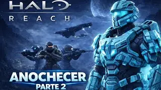 Halo Reach Campa&ntilde;a #3 | Anochecer - Tras l&iacute;neas Covenant (Parte 2)