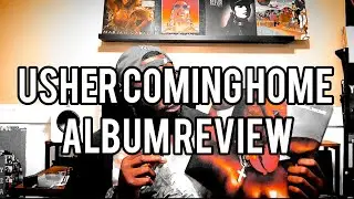 Usher Coming Home Album Review | Reactions | New Album | R&B Music | Vinyl Albums 