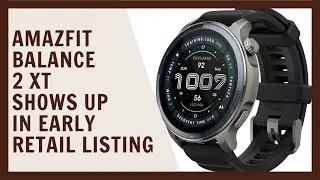 Amazfit Balance 2 XT shows up in early retail listing