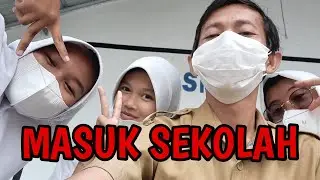 Hari Pertama Masuk Sekolah | Semester 2