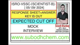 #ISRO-VSSC-SCIENTIST-B-CHEM=5/9/24/RESPONSE SHEET+ANSWER KEY IS OUT/EXPECTED CUT OFF/HOW TO PREPARE