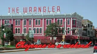 Cheyenne (WY) in a weekend: a 48-hour city guide