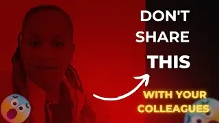 Never Share These Things With Your Colleagues (It Can Destroy Your Career!)*
