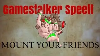 Gamestalker speelt - Mount Your Friends