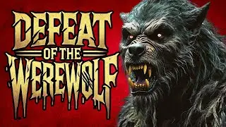 What Can Defeat A Werewolf?