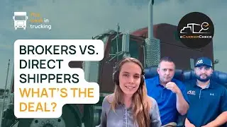 What's Better? Brokered or Direct Shipper Loads? W/ eCarrierCheck | Ep 25