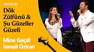 Mine Geçili & İsmail Özkan | Dök Zülfünü & Şu Güzeller Güzeli (Canlı Performans) #RadyoGünleri