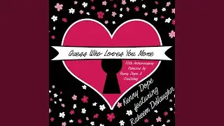 Guess Who Loves You More (Kenny Dope Main Remix)
