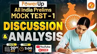 PowerUp All India Prelims Mock Test–1 | Question-wise Discussion & Analysis