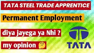 Apprentice Traning ke Badd Permanent Employment diya jayega ya Nhi ?? Tata Steel Apprentice 2023