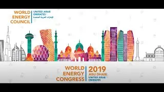 UAE Leadership at World Energy Congress 2019: Pioneering a Sustainable Future