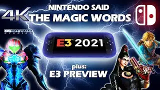 НОВОЕ ОБНОВЛЕНИЕ: 4K Switch получает предварительный показ Magic Words + Nintendo E3 2021 БОЛЬШЕ, чем ожидалось?