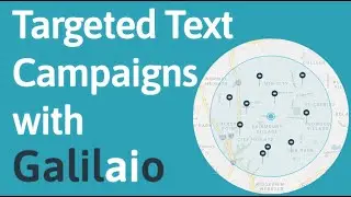 Targeted Text Campaigns with Galilaio