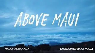 Discovering Maui - Hawaii's Most Beautiful Island