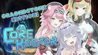 【GRAONDSTONE】GRINDING IN CORE KEEPER!!! 💜🩷❤️