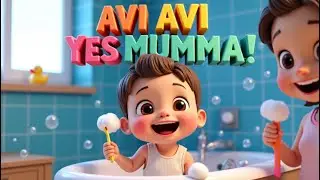 Avi Avi Yes Mumma 🛁 | Daily Routine Song for Kids | Brushing, Bathing, Eating, Studying & Sleeping!