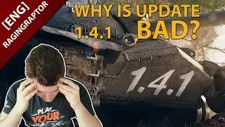 World of Tanks: Why is Update 1.4.1 BAD?