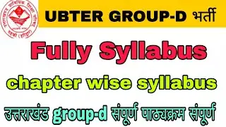 Ubter group- d fully syllabus/ Uttrakhand group -d full syllabus/ chapter wise syllabus