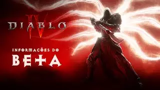Informações do Beta Aberto e Requisitos  - Diablo 4