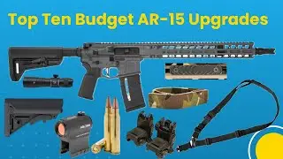 Top AR‑15 Upgrades Under $100 | Must‑Have Budget Accessories