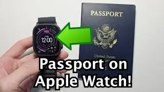 Apple Watch: как добавить цифровой паспорт (США)!